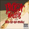 RISE AND FALL OF BUTCH WALKER AND THE-LET'S-GO-OUT-TONITES!