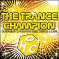 THE TRANCE CHAMPION`Overhead Champion BEST REMIX & LIVE