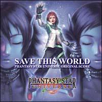 SAVE THIS WORLD�`Phantasy Star Universe Original Score�`