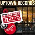 BUYERS FEAT.UPTOWN RECORDS DJ MIXED BY DJ CAMEO