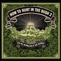 YO the SKYWALKER presents HOW TO HUNT IN THE BUSH