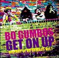 Get On Up`History Of Bo Gumbos Vol.1`