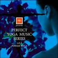 TIPNESS presents PERFECT YOGA MUSIC SERIES vol.3`POWER YOGA`