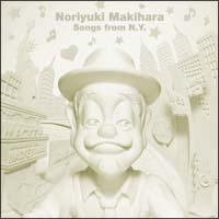 Noriyuki Makihara Songs from N.Y.