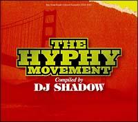 The Hyphy Movement compiled by DJ Shadow/DJ VhẺ摜EWPbgʐ^