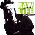 RAW LIFE@12Ȏ^