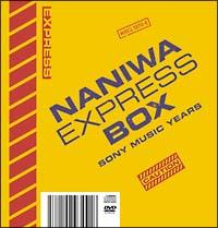 NANIWA EXPRESS BOX�`SONY MUSIC YEARS�yDisc.1&Disc.2�z