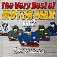 The Very Best of MOTOR MAN 2