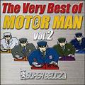 The Very Best of MOTOR MAN 2