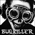 BUGKILLER(ʏ)