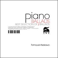 PIANO BALLADS`Best Selection of J Ballads`