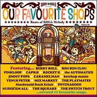 OUR FAVOURITE SHOPS`Roots of KOGA Melody