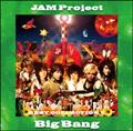 JAM Project BEST COLLECTION V "Big Bang"