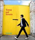 Towns and Streets