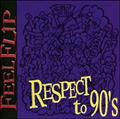 RESPECT TO 90'S