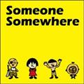 Someone Somewhere