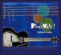The Blues Walk!!