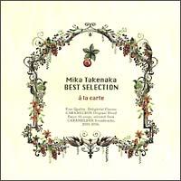 Mika Takenaka Best Selection-a la carte-