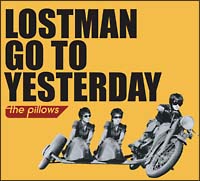 LOSTMAN GO TO YESTERDAY(DVDt)/the pillows̉摜EWPbgʐ^