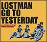 LOSTMAN GO TO YESTERDAY(DVDt)