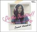Do the Vacation!!