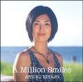 A MILLION SMILES