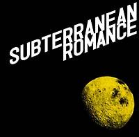 SUBTERRANEAN ROMANCE(�ʏ��)