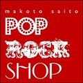 POP ROCK SHOP@12Ȏ^