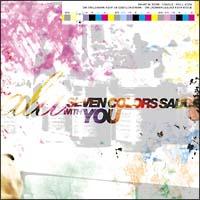 SEVEN COLORS SAUCE WITH YOU