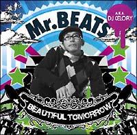 Mr.BEATS a.k.a DJ CELORY】 BEAUTIFUL TOMORROW | ヒップホップ