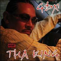 GDX(GANXSTA D.X)】 THA KING | ヒップホップ／ラップ | 宅配CD