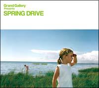 Grand Gallery Presents SPRING DRIVE