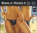 Bossa n' Stones 2