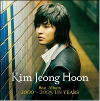 Kim Jeong Hoon Best Album 2000`2005 UN YEARS