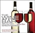 THE WINE BAR REVISITED...Volume Deux