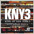 King of New York3EMixed by DAISHI DANCE & DJ KAWASAKI