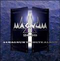 44MAGNUM Tribute Album