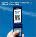 MIDLAND ARTIST MOBILE COMPILATION vol.1 supported by RADIO-i