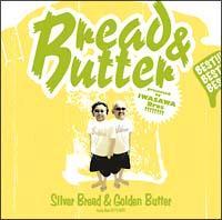 Silver Bread & Golden Butter`Early Best 1972-1981`(HYB)
