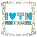 I LOVE TM NETWORK