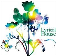 Lyrical House/IjoX̉摜EWPbgʐ^