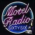 MOTEL RADIO SiXTY SiX