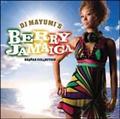 DJ MAYUMI'S BERRY JAMAICA-REGGAE COLLECTION