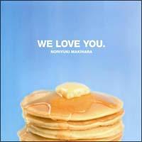 �yMAXI�zWE LOVE YOU.(�}�L�V�V���O��)