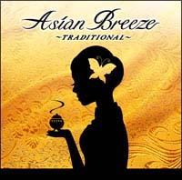 Asian Breeze`TRADITIONAL`