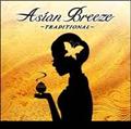 Asian Breeze`TRADITIONAL`
