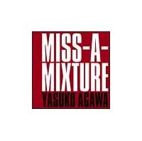 MISS-A-MIXTURE