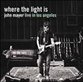 WHERE THE LIGHT IS:JOHN MAYER LIVE IN LOS ANGELS(2CD)