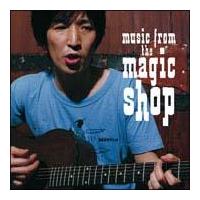 Music From The Magic Shop�i����Ձj