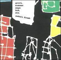 Grrrl,Summer Cape Kid,etc.
